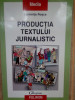 Luminita Rosca - Productia textului jurnalistic (2004)