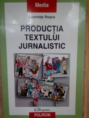 Luminita Rosca - Productia textului jurnalistic (2004) foto
