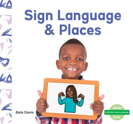 Sign Language &amp;amp; Places