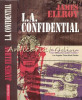 L. A. Confidential - James Ellroy