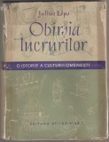 Julius Lips - Obirsia lucrurilor. O istorie a culturii omenesti