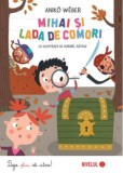 Cumpara ieftin Mihai si lada de comori/Aniko Weber