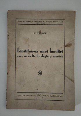 Carte veche Gheorghe Ivanescu Carte cu autograf Constituirea unei fonetici foto