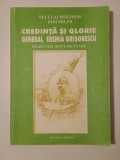 Neculai Moghior - Credință și glorie. General Eremia Grigorescu - mărturii documentare