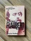 Maurice Nadeau - Gustave Flaubert, scriitor