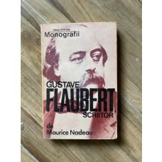 Maurice Nadeau - Gustave Flaubert, scriitor