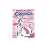 The Cranky-Verse: A Cranky Chicken Book 4
