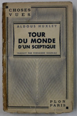 TOUR DU MONDE D &amp;#039; UN SCEPTIQUE par ALDOUS HUXLEY , 1932 foto
