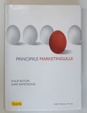 PRINCIPIILE MARKETINGULUI de PHILIP KOTLER, GARY ARMSTRONG, EDITIA A IV-A , 2008 *MICI DEFECTE BLOC DE FILE