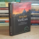 JOHN KOEHLER - SPIONI LA VATICAN : RAZBOIUL RECE PURTAT DE UNIUNEA SOVIETICA IMPOTRIVA BISERICII CATOLICE , 2012 *