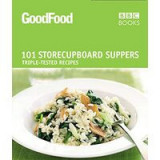 Good Food 101 Storecupboard Suppers