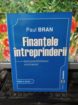 Paul Bran, Finanțele &amp;icirc;ntreprinderii. Gestionarea fenomenului microfinanciar, 132 foto