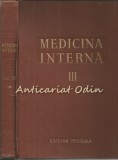 Cumpara ieftin Medicina Interna III - Redactia: Acad. Prof. Dr. N. G. Lupu