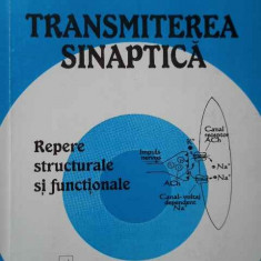 Transmiterea Sinaptica Repere Structurale Si Functionale - Ion Haulica Gioconda Dobrescu ,284356