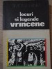 Locuri si Legende Vranceane - Simion Harnea, 1978, Editura Sport-Turism, Geografie, Carte veche, 197 pagini