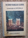 CONVERSATIE LA CATEDRALA- MARIO VARGAS LLOSA