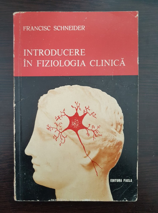 INTRODUCERE IN FIZIOLOGIA CLINICA - Francisc Schneider