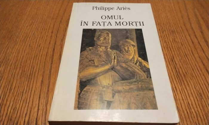 OMUL IN FATA MORTII - Volume 2 - MOARTEA SALBATICA - Philippe Aries - Editura Meridianea, 1996, 459 p.