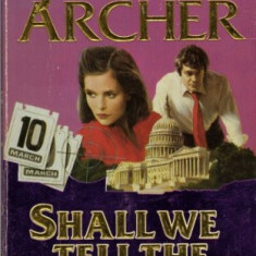 Jeffrey Archer - Shall We Tell the President ?