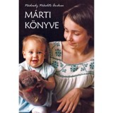 M&aacute;rti k&ouml;nyve - N&aacute;dasdy Nikolits Andrea