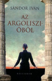 Az Argoliszi-&ouml;b&ouml;l - S&aacute;ndor Iv&aacute;n