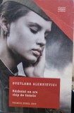 Razboiul nu are chip de femeie - Svetlana Aleksievici