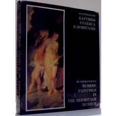 RUBENS` PAINTINGS IN THE HERMITAGE MUSEUM by M. VARSHAVSKAYA , 1975
