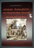 Domni Fanarioti Principatele Romane - Vlad Mischevca, Editie 1017, Istorie, Autograf, Emigranti Politici, Coperta Brosata, 248 pagini