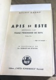 I.1 Carte Apis si Este - Bruno Brehm (aprox 1935) Ed Cartea Romaneasca. Ed II, legatura panza, roman istoric, stare buna, poze.