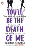 You&#039;ll Be the Death of Me | Karen M. McManus