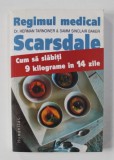 REGIMUL MEDICAL SCARSDALE - CUM SA SLABITI 9 KILOGRAME IN 14 ZILE de Dr. HERMANN TARNOWER and SAMM SINCLAIR BAKER , 2004, Humanitas