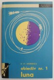 Obiectivul nr. 1, Luna - D. St. Andreescu - Carte Astronomie (Noua/Anticariat)