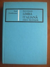 Paul Teodorescu - Invatati limba italiana fara profesor (1967, editie cartonata) foto