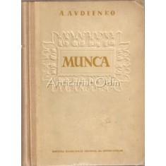 Munca. Roman - A. Avdeenko