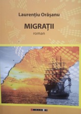 Laurentiu Orasanu - Migratii foto