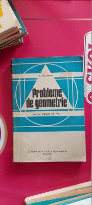 PROBLEME DE GEOMETRIE CLASELE V- VIII - HOLLINGER foto