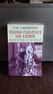 TAINA CALULUI DE LEMN - D.H. LAWRENCE foto