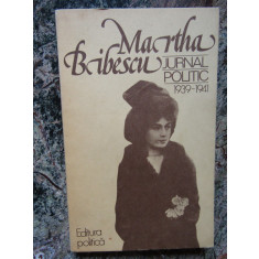 Martha Bibescu - Jurnal politic 1939-1941 (editia 1979)