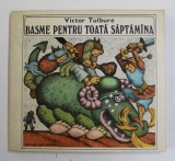BASME PENTRU TOATA SAPTAMANA de VICTOR TULBURE , desene de SILVIU BAIAS , 1978 , COTOR LIPIT CU SCOCI
