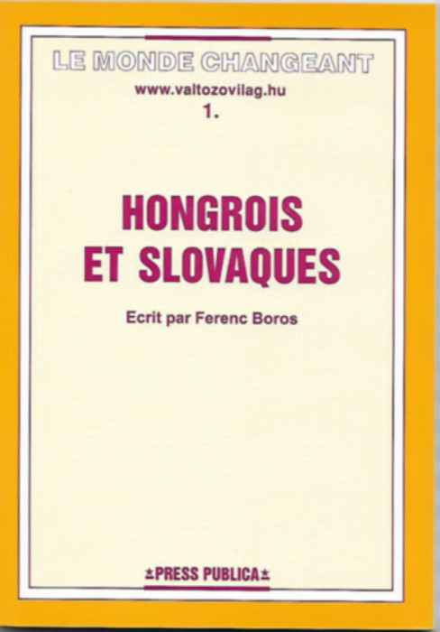 Hongrois et slovaques - Boros Ferenc