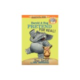 Elephant &amp; Piggie Like Reading! Harold &amp; Hog Pretend for Real!