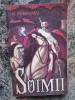 Soimii - Mihail Sadoveanu, Editura Junimea 1972, 195 pagini, Editie Necartonata
