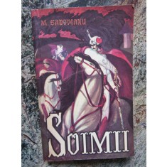 MIHAIL SADOVEANU - SOIMII