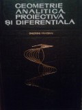 Gheorghe Vranceanu - Geometrie analitica, proiectiva si diferentiala (Editia: 1968)