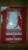 Metafizica absolutului la Petre Tutea- Constantin Albut