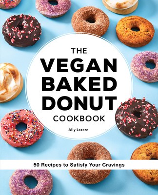 The Vegan Baked Donut Cookbook: 50 Recipes to Satisfy Your Cravings foto
