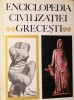 ENCICLOPEDIA CIVILIZATIEI GRECESTI