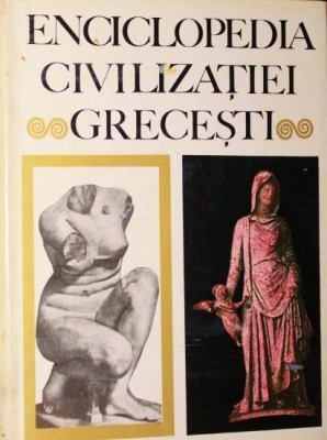 ENCICLOPEDIA CIVILIZATIEI GRECESTI foto