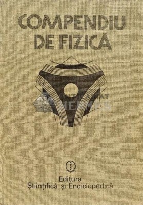 Compendiu de fizica - 1988 - Ion Bunget (F251) foto