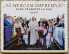 ,,sa Mergem Impreuna&#039;&#039; Papa Francisc La Iasi - Adrian Cuba ,553931, 2019